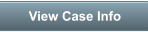 View Case Info